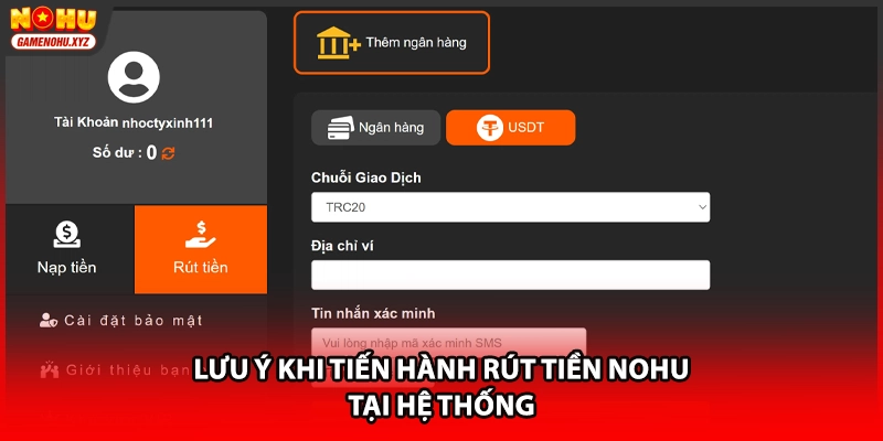 Lưu ý khi tiến hành rút tiền NOHU tại hệ thống