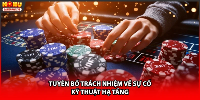 Tuyên bố trách nhiệm về sự cố kỹ thuật hạ tầng